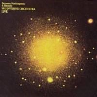 Mahavishnu Orchestra : Between Nothingness and Eternity